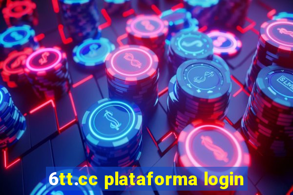 6tt.cc plataforma login